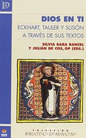 Dios en ti: Eckhart, Tauler y Suson a traves de sus textos
