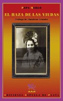 El haza de las viudas (Narrativa) (Spanish Edition)