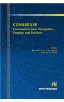 Communications, Navigation, Sensing and Services (CONASENSE)