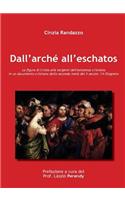Dall'Arché All'Eschatos