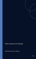 Hittite Landscape and Geography