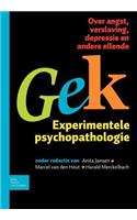 Gek, Experimentele Psychopathologie