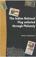 Indian National Flag Unfurled Through Philately