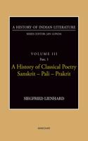 A History of Classical Poetry Sanskrit-Pali-Prakrit (A History of Indian Literature, volume 3, Fasc. 1)
