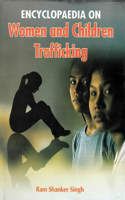 Encyclopaedia on Women and Children Trafficking