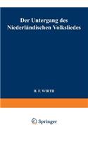 Der Untergang Des Niederländischen Volksliedes