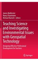 Teaching Science and Investigating Environmental Issues with Geospatial Technology