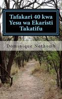 Tafakari 40 Kwa Yesu Wa Ekaristi Takatifu