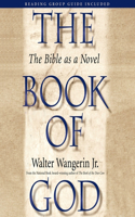 Book of God: The Bible as a Novel