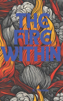 The Fire Within