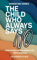 The Child Who Always Says No