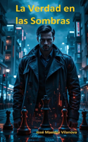 La Verdad en las Sombras