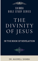 The Divinity of Jesus in the Book of Revelation
