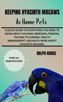 Keeping Hyacinth Macaws as Home Pets