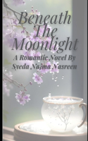 Romantic Novel - Beneath The Moonlight