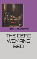 The Dead Womans Bed