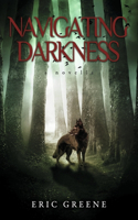 NAVIGATING DARKNESS