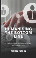 Humanising the Bottom Line