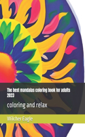 best mandalas coloring book for adults 2023