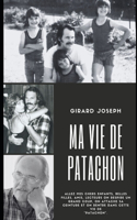 Ma vie de Patachon