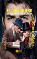 condotiero, la domadora y el escritor