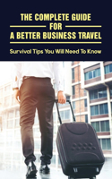 Complete Guide For A Better Business Travel