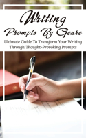 Writing Prompts By Genre