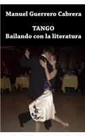 Tango. Bailando con la literatura