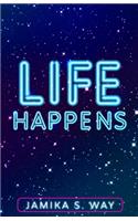 Life Happens