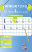 Apprendre à écrire Minuscules Cursives