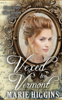 Vexed in Vermont
