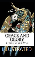 Grace and Glory illustrated