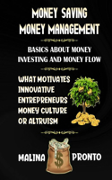 Money-Saving: Money Management: Basics About Money Investing And Money Flow: What Motivates Innovative Entrepreneurs: Money Culture Or Altruism