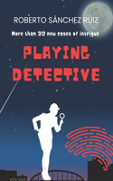 Playing Detective