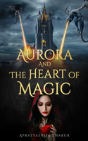 Aurora and the Heart of Magic