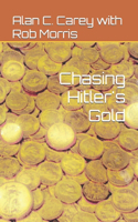 Chasing Hitler's Gold