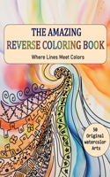 Amazing Reverse Coloring Book