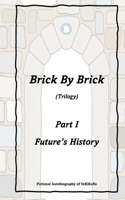 Brick By Brick Trilogy