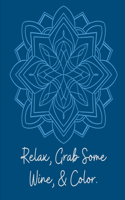 Relax, Grab Some Wine, & Color