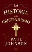 Historia del Cristianismo / A History of Christianity