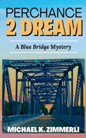 Perchance 2 Dream