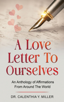 Love Letter to Ourselves