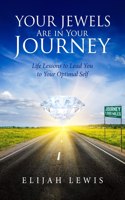 Your Jewels Are in Your Journey