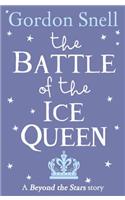 The Battle of the Ice Queen