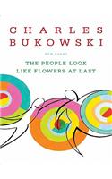 The People Look Like Flowers at Last