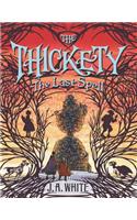 Thickety #4: The Last Spell