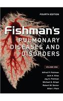 Fishman's Pulmonary Diseases and Disorders, Fourth Edition