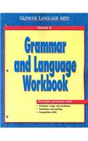 Glencoe Language Arts Grammar and Language Workbook Grade 6 ) 2000