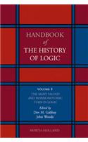 The Many Valued and Nonmonotonic Turn in Logic: (8 Handbook of the History of Logic)