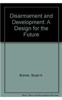 Disarmament and Development: A Design for the Future